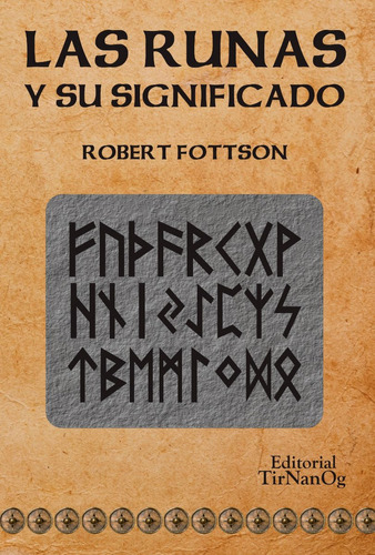 Las Runas Y Su Significado - Robert Fottson