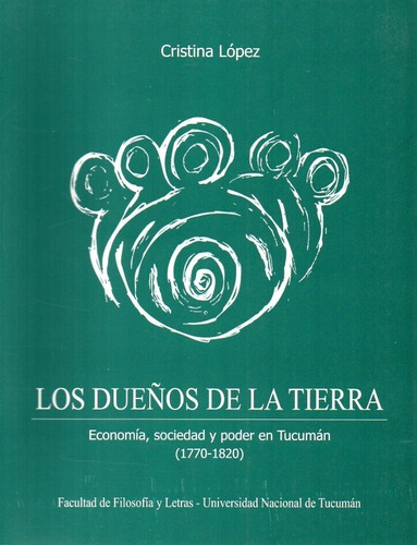 At- Humanitas- Los Dueños De La Tierra. Economía, Sociedad