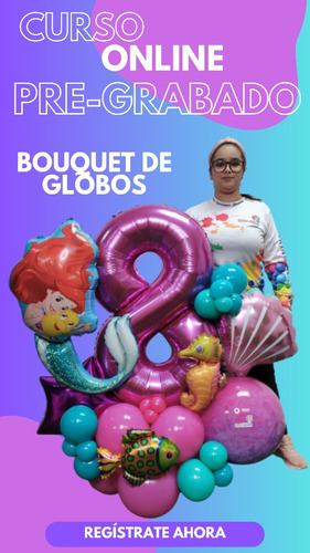 Curso Online Bouquet De Globos