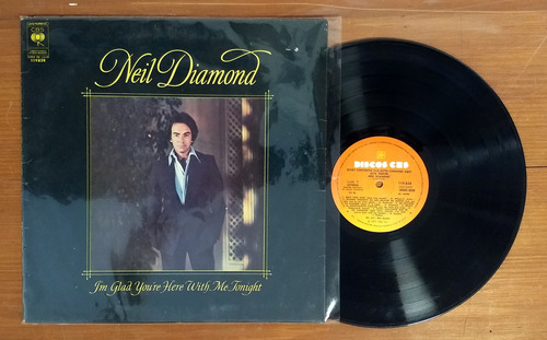 Neil Diamond Im Glad Youre Here With Me Tonight Disco Lp