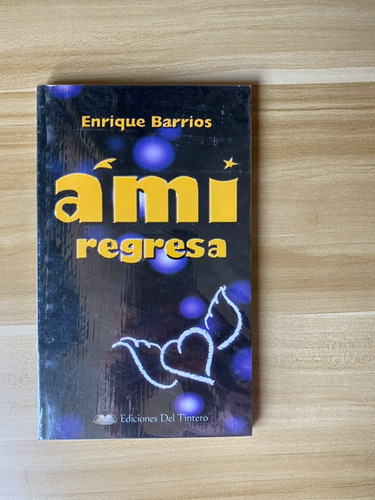 Ami Regresa - Enrique Barrios