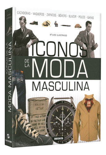 Atlas Ilustrado Iconos De La Moda Masculina - Aa.vv.