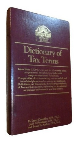 Dictionary Of Tax Terms L. Crumbley. Barron´s Business&-.