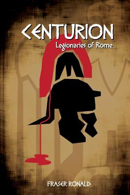 Libro Centurion: Legionaries Of Rome - O'gorman, Kieron