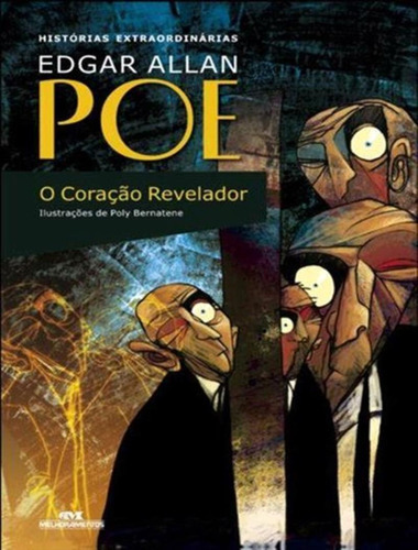 O Coracao Revelador - 2ª Ed.: O Coracao Revelador - 2ª Ed., De Poe, Edgar Allan. Editora Melhoramentos, Capa Mole, Edição 2 Em Português, 2011