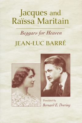 Libro Jacques And Raã¯ssa Maritain: Beggars For Heaven - ...