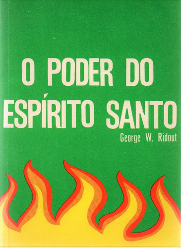 O Poder Do Espírito Santo | George W Ridout