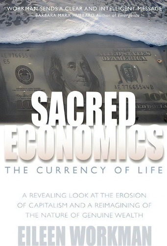 Sacred Economics, De Eileen Workman. Editorial Muse Harbor Publishing, Tapa Blanda En Inglés