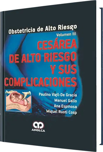 Obstetricia De Alto Riesgo Cesárea De Alto Riesgo Y Sus Comp