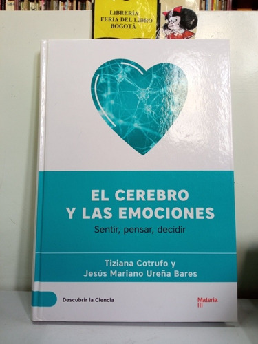 Tiziana Cotrufo - Jesús Bares - El Cerebro Y Las Emociones 