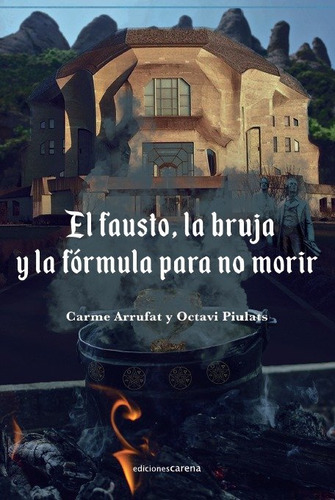 Libro El Fausto, La Bruja Y La Fã³rmula Para No Morir - V...