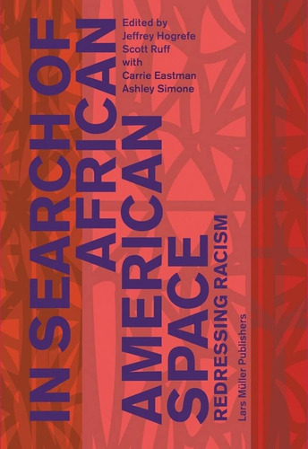 Libro: In Search Of African American Space: Redressing Racis