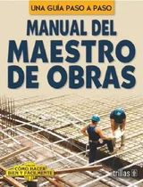 Comprar Manual Del Maestro De Obras Artes Y Oficios Trillas