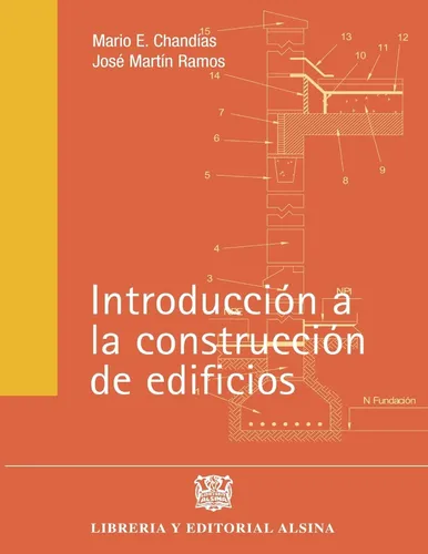 Introduccion A La Construccion De Edificios / Mario E. Chand