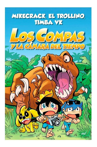 Libro Los Compas Y La Camara Del Tiempo Original Nuevo