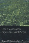 Filosofia De La Esperanza Josef Pieper - Schumacher,bernard