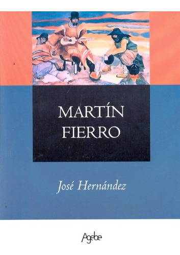 Martin Fierro - Jose Hernandez