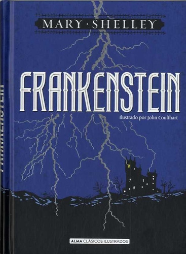 Frankenstein - Clasicos Ilustrados Alma