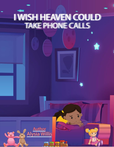 Libro:  Libro: I Wish Heaven Could Take Phone Calls
