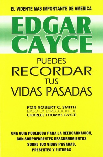 Edgar Cayce Puedes Recordar Tus Vidas Pasadas