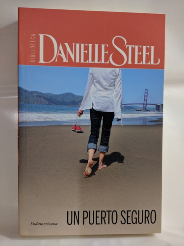 Un Puerto Seguro Danielle Steel Ed Sudamericana /en Belgrano