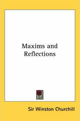 Libro Maxims And Reflections - Sir Winston S. Churchill