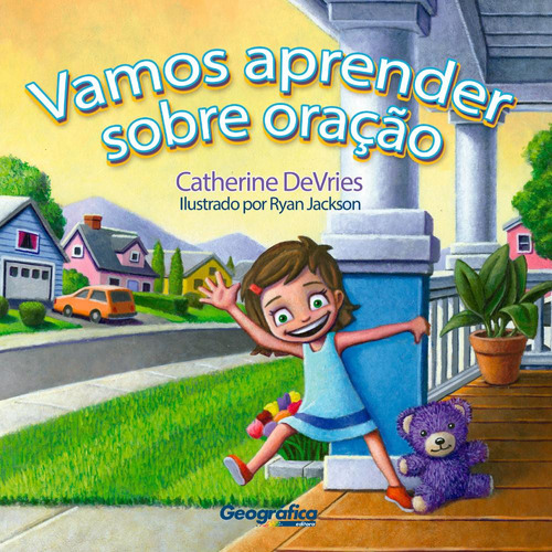 Vamos Aprender Sobre Oração, De Catherine De Vries. Editora Geografica, Capa Mole Em Português, 2021