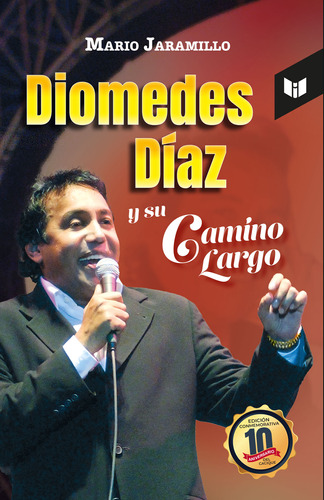 Diomedes Díaz Y Su Camino Largo (libro Original)
