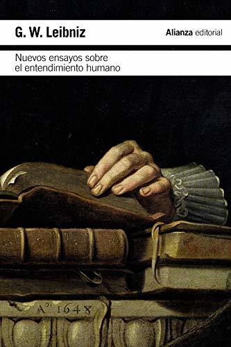 Nuevos Ensayos Sobre El Entendimiento Humano (el Libro De Bo