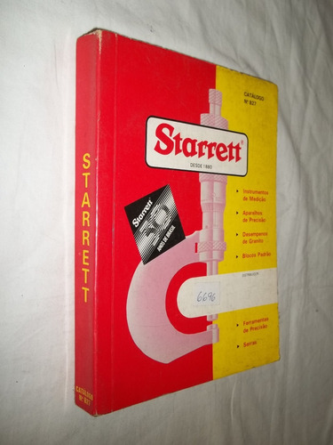 Livro - Starrett Desde 1880 - Medição - Precisão - Granito