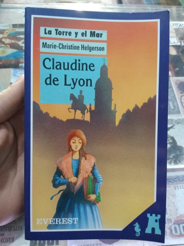 Claudine De Lyon Marie Christine Helgerson La Torre Y El Mar