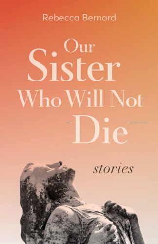Libro: Our Sister Who Will Not Die: Stories Collection
