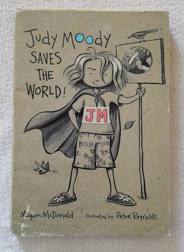 Judy Moody Saves The World - Megan Mcdonald - Scholastic