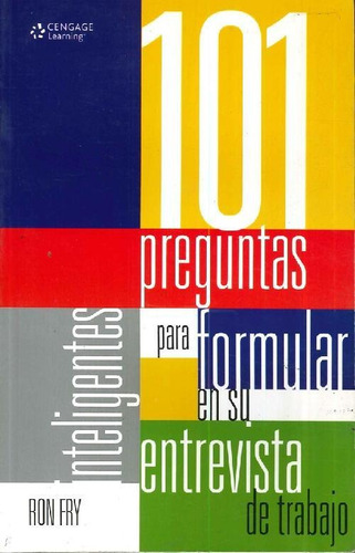 Libro 101 Preguntas Inteligentes Para Formular En Su Entrevi