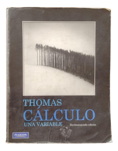 Calculo - Una Variable - Thomas - Decimosegunda Edición 