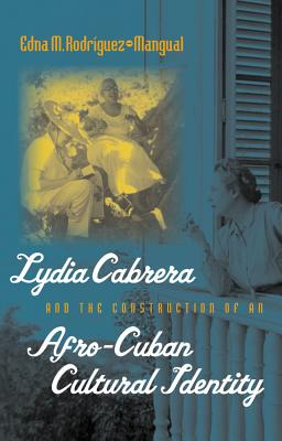 Libro Lydia Cabrera And The Construction Of An Afro-cuban...