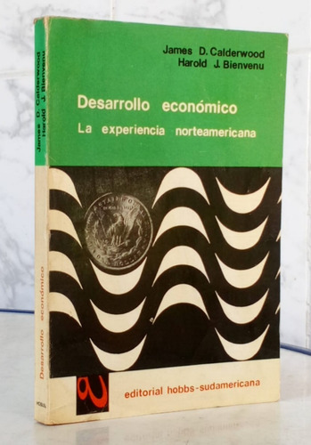 Desarrollo Económico Libertad Norteamericano Calderwood / Is