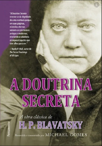 A Doutrina Secreta - Resumida E Comentada - H. P. Blavatsky