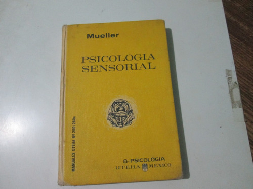 Psicología Sensorial, Mueller