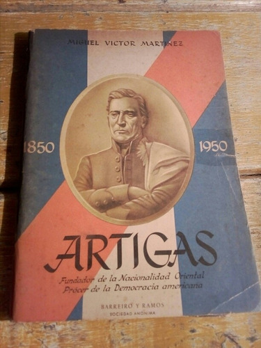 Artigas Por Miguel Víctor Martínez