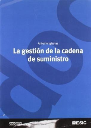 La Gestión De La Cadena De Suministro - Antonio L (original)