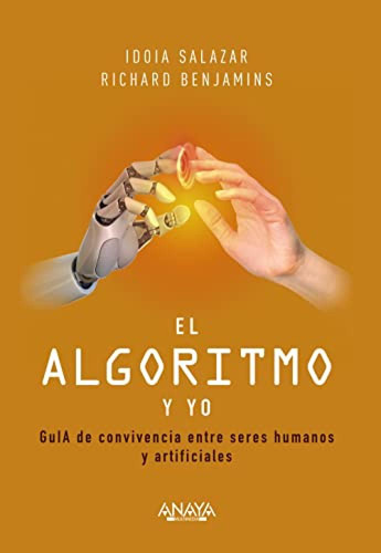 El Algoritmo Y Yo Salazar, Idoia/benjamin, Richard Anaya Mul