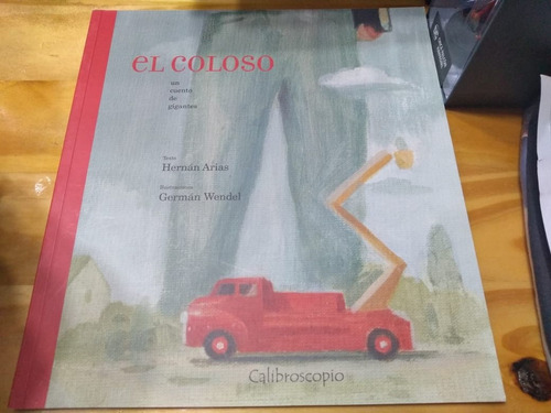 Imagen 1 de 3 de El Coloso - Arias - Wendel - Calibroscopio, 2015