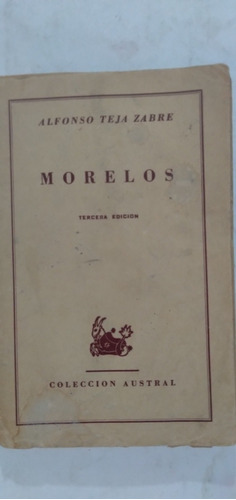 Libro Morelos / Alfonso Teja Zabre