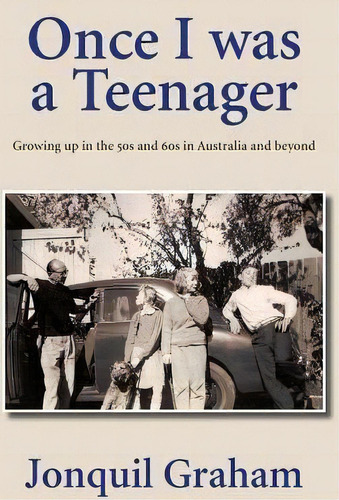 Once I Was A Teenager, De Jonquil Graham. Editorial Little Red Hen Community Press, Tapa Blanda En Inglés