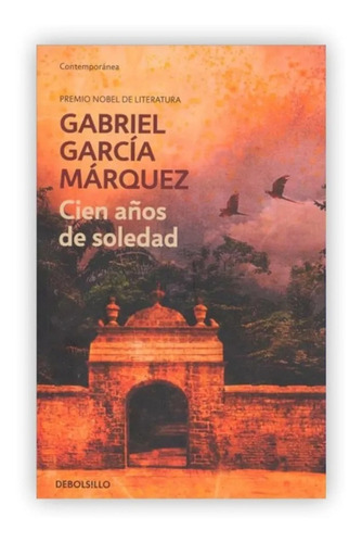 Libro: Cien Años De Soledad / Gabriel García Márquez