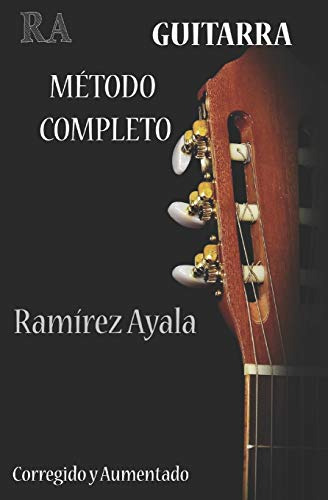 Guitarra Metodo Completo: Del Profesor Ramirez Ayala -aprend