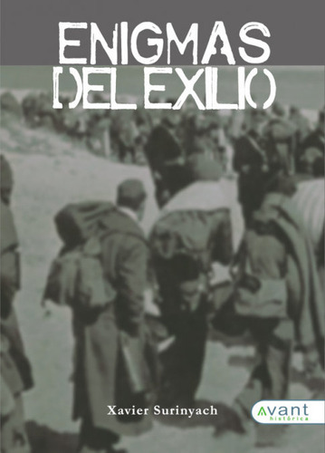 Enigmas Del Exilio, De Surinyach López, Xavier. Avant Editorial, Tapa Blanda En Español