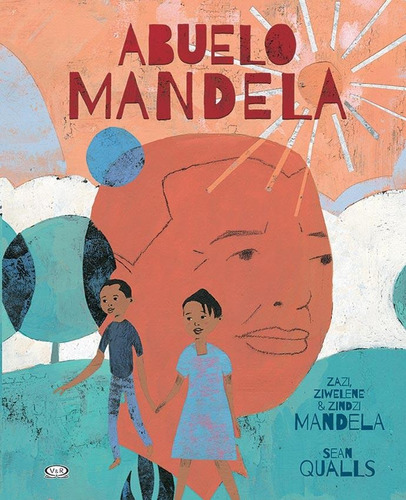 Abuelo Mandela - Zindzi Mandela