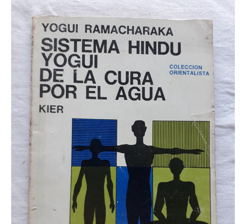 Sistema Hindu Yogui De La Cura Por El Agua Yogui Ramacharaka